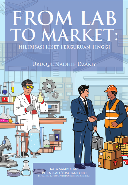 From Lab to Market: Hilirisasi Riset Perguruan Tinggi