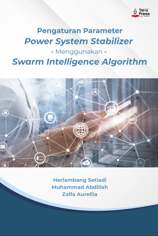 Pengaturan Parameter Power System Stabilizer Menggunakan Swarm Intelligence Algorithm