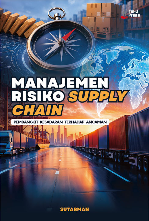 Manajemen Risiko Supply Chain: Pembangkit Kesadaran Terhadap Ancaman